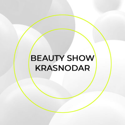 BEAUTY SHOW KRASNODAR